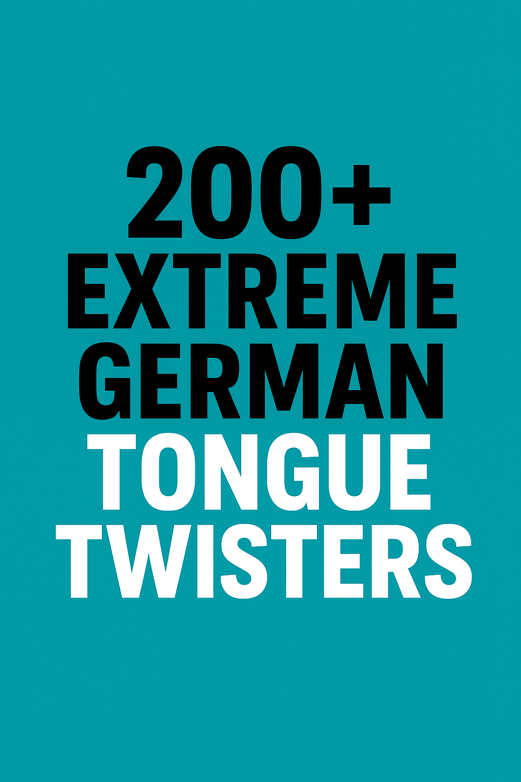 Master German Pronunciation: 200+ Tongue Twisters Across Every Topic
